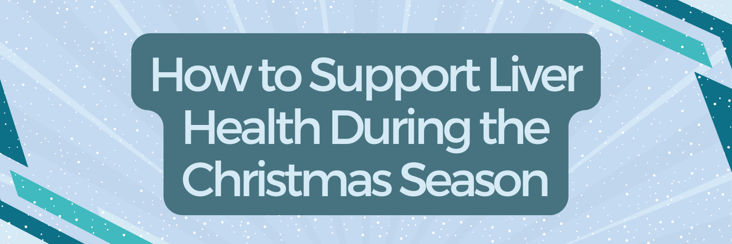 How to Support Liver Health During Christmas