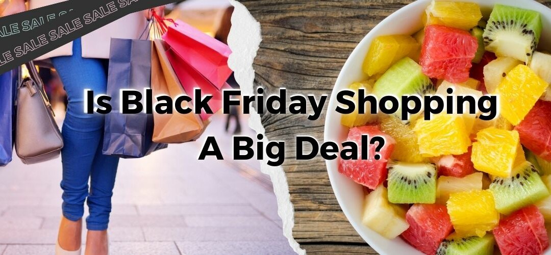 Is Black Friday Shopping A Big Deal