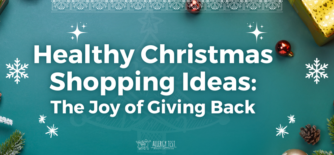 Healthy Christmas Shopping Ideas_ The Joy of Giving Back